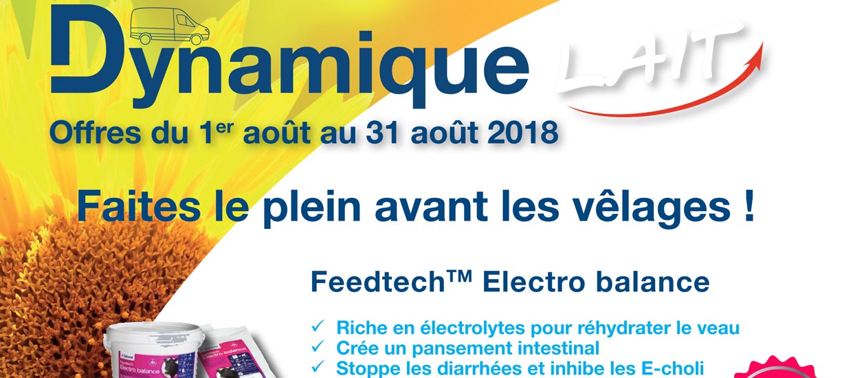 Soubrier Besse - Saint Flour - Dynamique Lait - Offres du 1er aout au 31 aout 2018 - Faites le plein avant les vêlages
